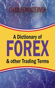 A Dictionary of Forex and Other Trading Terms