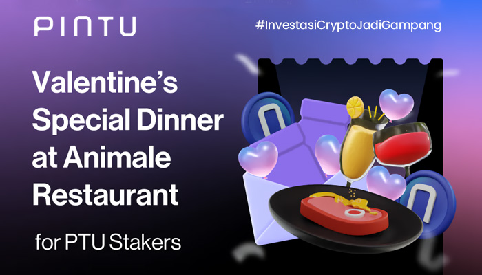 Staking PTU di Pintu, Dapatkan Kesempatan Diner Special Valentine